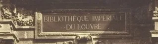 「BIBLIOTHEQUE IMPERIALE DU LOUVRE」の銘文